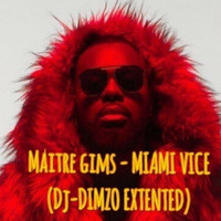 Maitre Gims - Miami Vice (Extented DJ DIMZO) by DJ PEDRO & DJ DIMZO