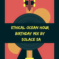 Ethical ocean Hour 4th Edition(Birthday Mix) by SOLACE SA