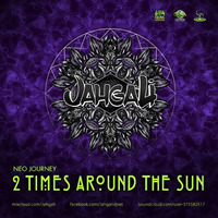 Neo Journey : 2 Times Around the Sun by Jahgali aka MeloDruid