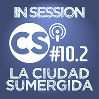 La Ciudad Sumergida In Session 10.2 By David Express by La Ciudad Sumergida