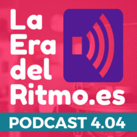 PODCAST LA ERA DEL RITMO 4.04 by La Ciudad Sumergida