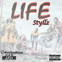 Styllz - LIFE by abegnaijamusic