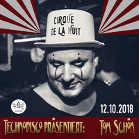 Tom Schön - Cirque De La Nuit @ Technodisco Wetzlar 2018-10-12 by Tom Schön