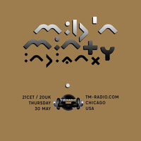 IndianX - Mild 'N Minty N°54 @ Tm - Radio.com (May 2019) by indianX