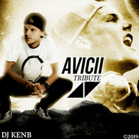 Avicii Tribute Mix by DJ KenB