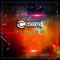 [ CESAR DJ ] - Mix Variado 01 by Cesar Dj
