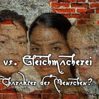 Rassenwahn vs. Gleichmacherei- was bestimmt den Charakter des Menschen by NuoFlix