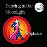 Dancing In The Moonlight feat Mirja by Paploviante