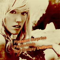 Pleasant Surprise feat Chrissy DePauw by Paploviante