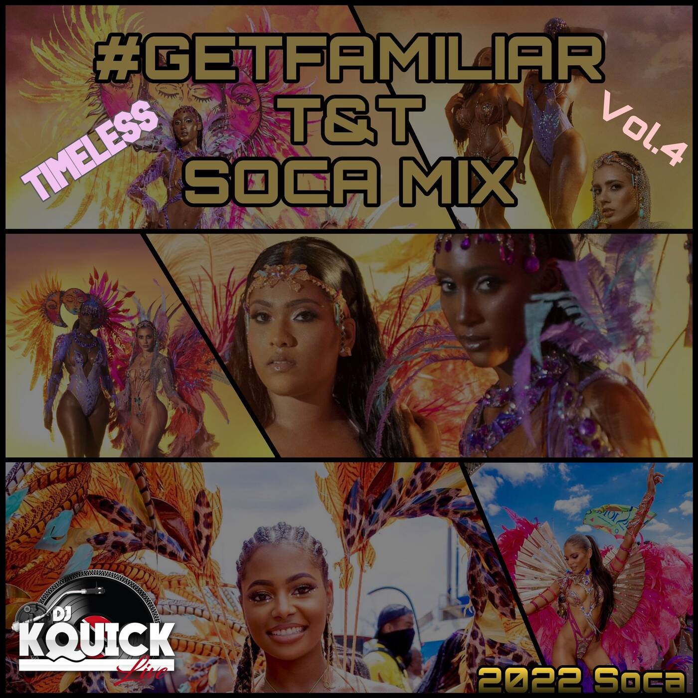 #GETFAMILIAR T&T SOCA MIX 2022 VOL 4 [TIMELESS] episode artwork