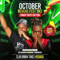 October Reggae Fest sn 2 Smartboys Edition ft Dj Sancho Africa_Mc Frigoh [URBAN TRACE KODIAGA 2026] by Deejay Sancho Africa