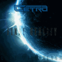 Cetra - Final Reality (Hardcore Reality III) (2019) by Cetra