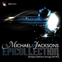Michael&amp;Jacksons - EPICollection (DJ Kilder Dantas Definitive Homage Mixset) by DJ Kilder Dantas