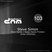 Digital Night Music Podcast 103 mixed by Steve Simon by Toxic Family