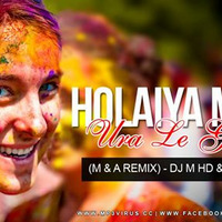 Holiya Mein Ude Re Gulal ( M & A Remix ) DJ ANTS & DJ M HD  by DJ ANTS - DUBAI