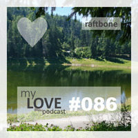 Raftbone - My Love 086 by rene qamar