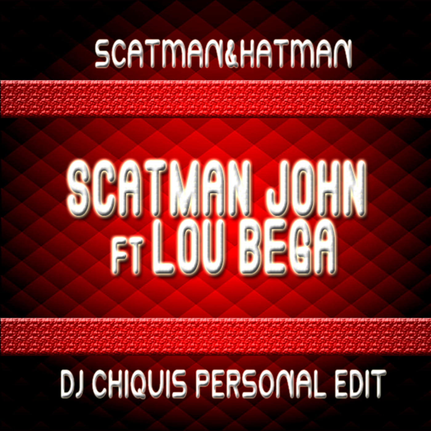 Scatman John Ft Lou Bega- scatman&hatman (DjChiquis Personal Edit)