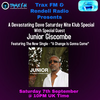 Devastating Dave's Saturday Nite Klub Sessions Replay - Junior Giscombe Special On Trax FM &amp; Rendell Radio - 7th September 2019 by Trax FM Wicked Music For Wicked People