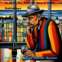 Is this the kind of love I want by Hutton Hunter Music