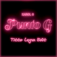 Karol G - Punto G (Titto Legna Edit) 92-BPM by Titto Legna