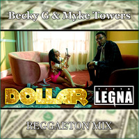 Becky G - Dollar [Myke Towers] (Titto Legna Edit) 92-BPM by Titto Legna