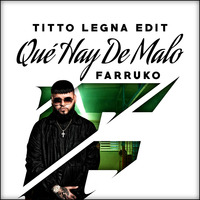 Farruko - Qué Hay De Malo (Titto Legna Edit) 90-BPM by Titto Legna