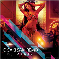O Saki Saki Remix (DJ Manik 2019) by D.j. Manik