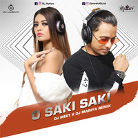 saki saki (Remix) Dj Meet X Dj Mariya by DJ Meet (Official)