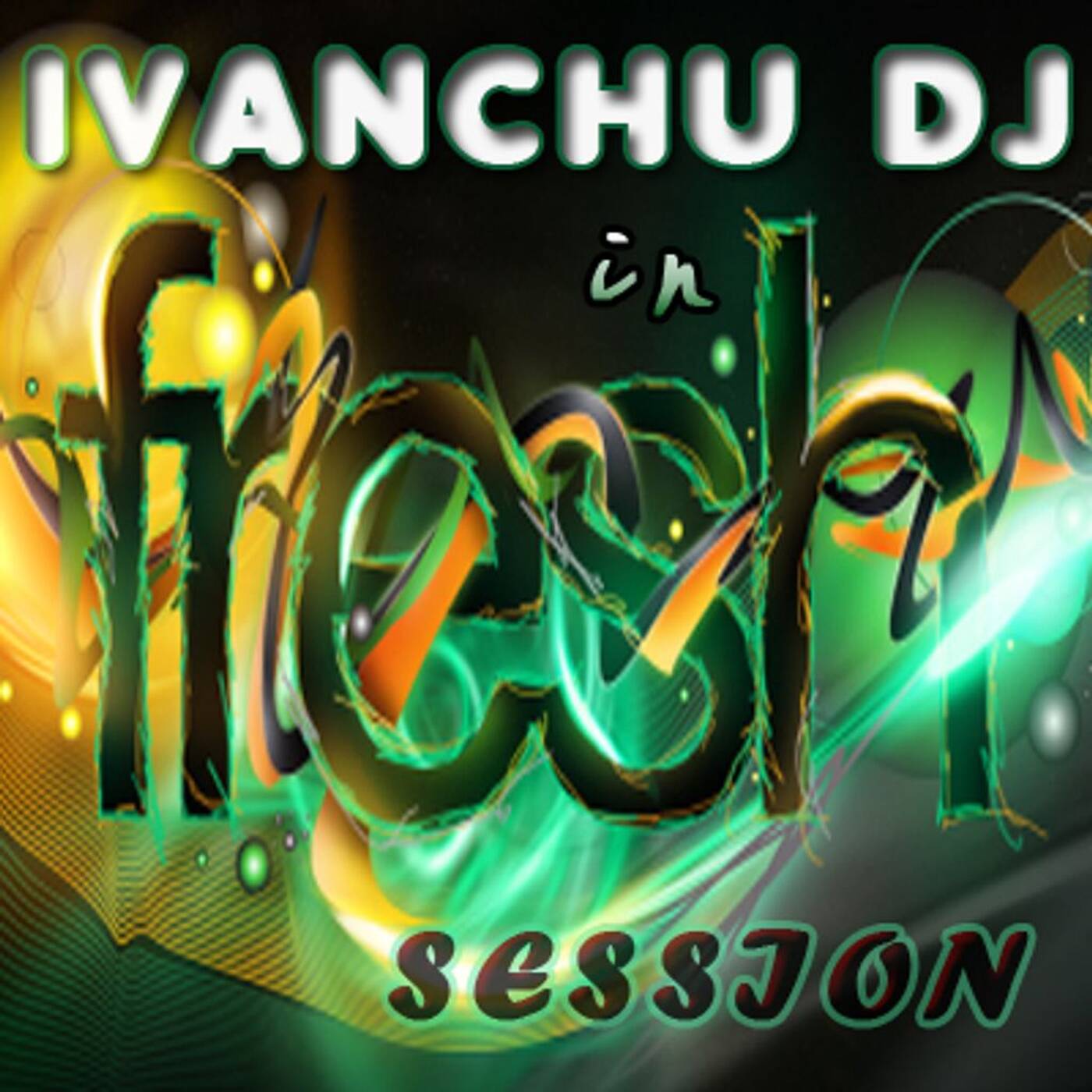 IVANCHU DJ IN THE FRESH SESSION 2012