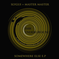 Slygui - Somewhere Else (Original Mix) [SMR Underground] by Slygui