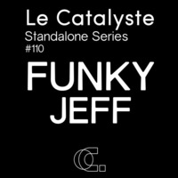 Standalone  Series: Funky Jeff ( Quebec / Canada) -  electro detroit by Le Catalyste