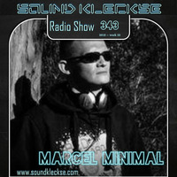 Sound Kleckse Radio Show 0343 - Marcel Minimal - 2019 week22 by Sound Kleckse