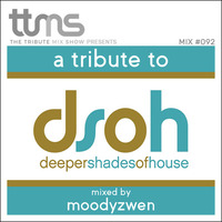 #092 - A Tribute To DSOH - mixed by Moodyzwen by moodyzwen