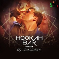 HOOKAH BAR (MADDNESS Mix)DJ SHASHANK by DJ SHASHANKॐ