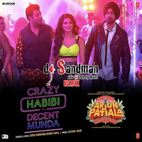 Crazy Habibi Vs Decent Munda (dj Sandman Remix) | Arjun Patiala | Guru Randhawa | Benny Bayal by dj Sandman aka Sandeep Hans
