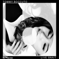 Tommy Boccuto - Live Snait (Original Mix) by Tommy Boccuto