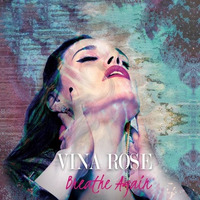 Vina Rose - Breathe Again (Blueberg Remix) by Blueberg