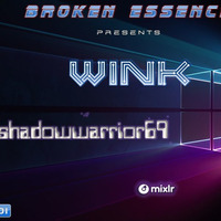 Broken Essence 068 Wink &amp; Shadowwarrior69 by JOE WINK