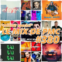LE MIX DE PMC 380 *EDITION SPECIAL* by DJ P.M.C.