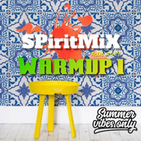 SPiritMiX.aout.2019.warmup.1 by SPirit
