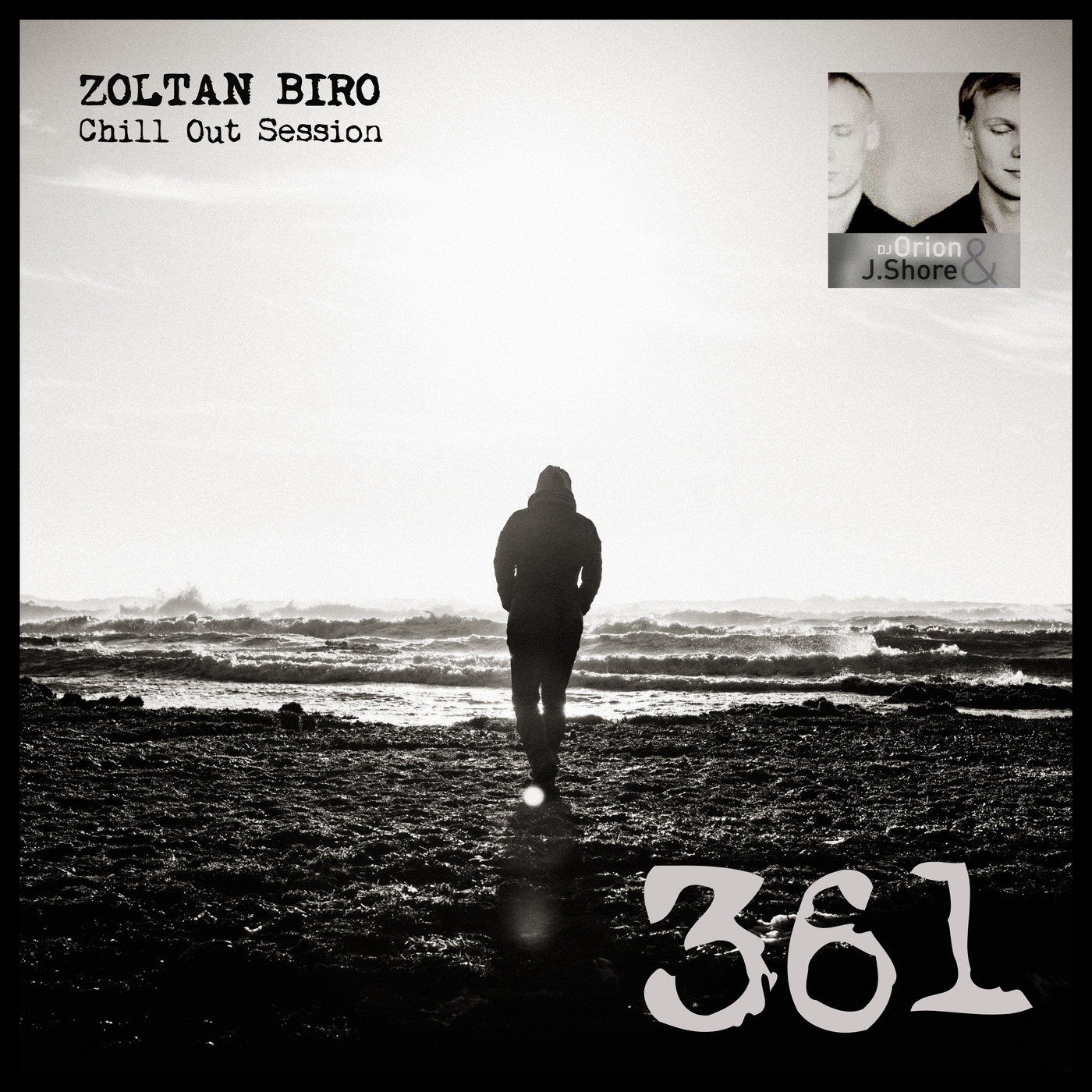 Zoltan Biro - Chill Out Session 361 [including: Orion & J.Shore Special Mix]