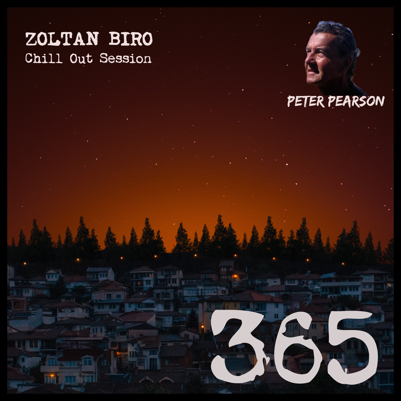 Zoltan Biro - Chill Out Session 365 [including: Peter Pearson Special Mix]