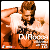 DJ Rocca - A 5 Mag Mix 78 by 5 Magazine