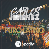 PURO LATINO 011 @CarlosJimenezNY #Reggaeton #LunaPartyNYC #August2019 by DJ CARLOS JIMENEZ