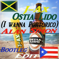 J-Ax - Ostia Lido (I wanna Portorico) (Alan Simon Bootleg Edit) by Alan Simon DJ