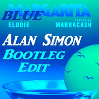 Elodie, Marracash - Blue Margarita (Alan Simon Bootleg Edit) by Alan Simon DJ