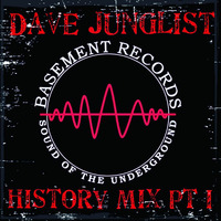 Basement Records History Mix Pt I by Dave Junglist
