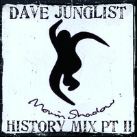 Moving Shadow History Mix Pt II by Dave Junglist