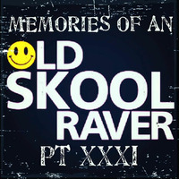 Memories Of An Oldskool Raver Pt XXXI by Dave Junglist