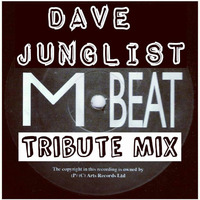M-Beat Tribute Mix by Dave Junglist